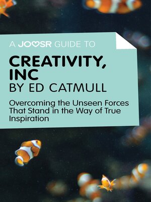 cover image of A Joosr Guide to... Creativity, Inc by Ed Catmull